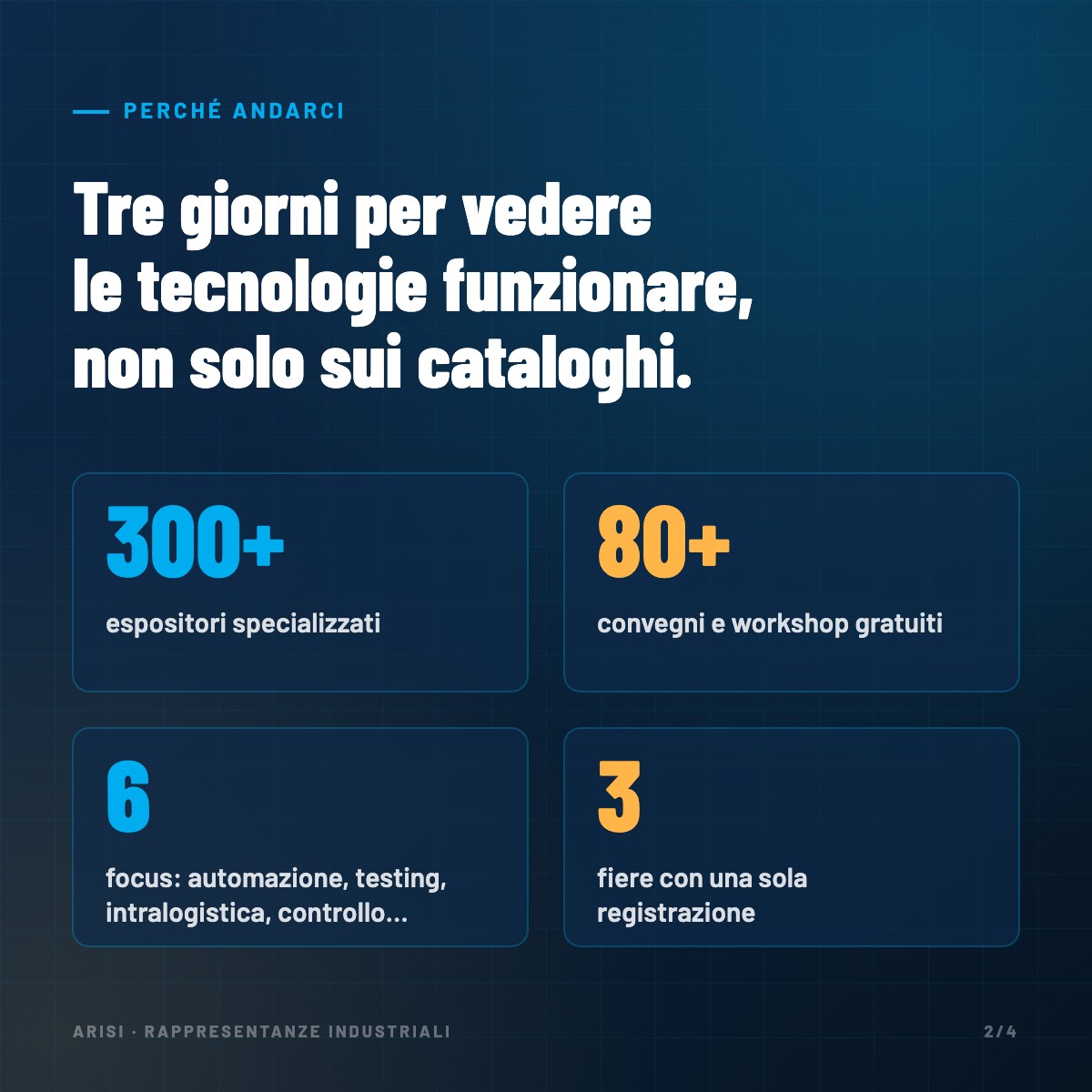 Perché andare ad A&T Vicenza: 300+ espositori, 80+ convegni, 6 focus, 3 fiere con una registrazione